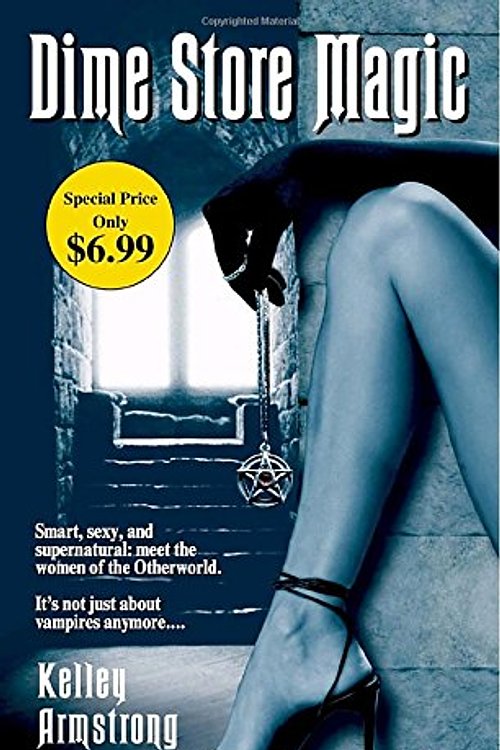 Cover Art for 9781400025275, Dime Store Magic by Kelley Armstrong