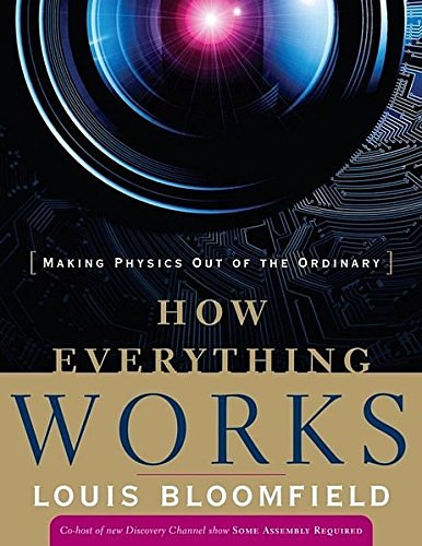 Cover Art for 9780470170663, How Everything Works by Louis A. Bloomfield