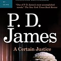 Cover Art for 9780307400406, A Certain Justice by P. D. James