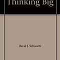 Cover Art for B0012V5PEM, The Magic of Thinking Big by David J. Schwartz