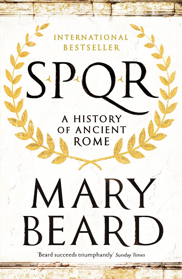 Cover Art for 9781846683817, SPQR by Mary Beard