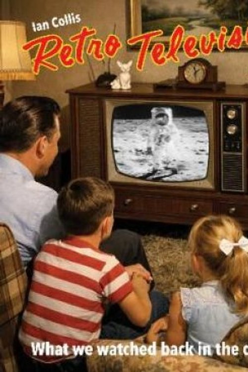 Cover Art for 9781760798697, Retro Television: What We Watched Back in the Day by Ian Collis
