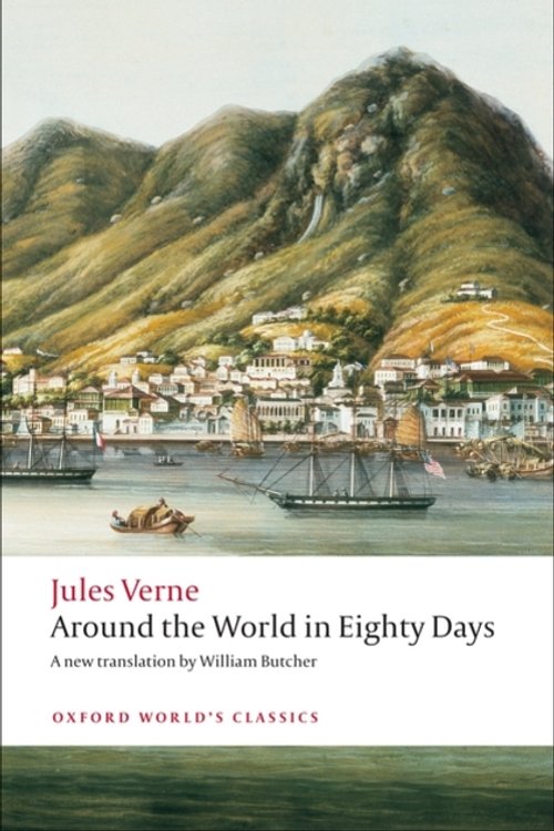 Cover Art for 9780199552511, Around the World in Eighty Days by Jules Verne