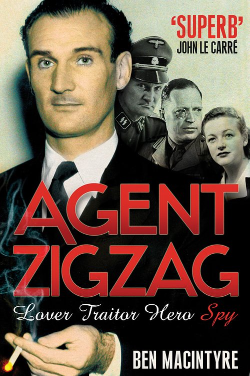 Cover Art for 9780747592839, Agent Zigzag by Ben Macintyre