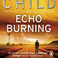 Cover Art for 9780857500083, Echo Burning: (Jack Reacher 5) by Lee Child