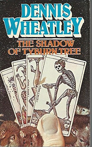 Cover Art for 9780099137702, The shadow of Tyburn tree by Dennis Wheatley