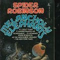 Cover Art for 9780812552317, Melancholy Elephants by Spider Robinson