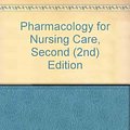 Cover Art for 9780721651668, Pharmacology for Nursing Care by Richard A. Lehne, Etc, Leanna J. Crosby, Diane B. Hamilton, Et Al