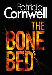 Cover Art for 9781471336447, The Bone Bed by Patricia Cornwell