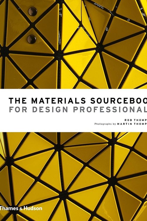 Cover Art for 9780500518540, Materials Sourcebook for Design Professionals by Rob Thompson