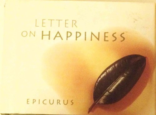 Cover Art for 9780811808293, Letter on Happiness by Epicurus, Robin Waterfield