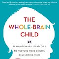 Cover Art for 9781921844775, The Whole-Brain Child by Daniel J. Siegel, Tina Payne Bryson