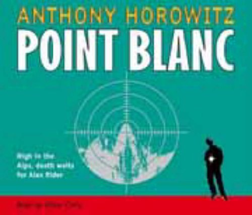 Cover Art for 9781844286249, Point Blanc (Alex Rider) by Anthony Horowitz