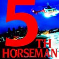 Cover Art for 9780316159777, The 5th Horseman by James Patterson, Maxine Paetro