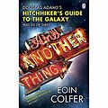 Cover Art for 9780143172376, And Another Thing...(Hitchhiker's Guide to the Galaxy, #6) by Eoin Colfer