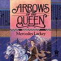 Cover Art for 9781101497371, Arrows of the Queen by Mercedes Lackey