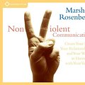 Cover Art for 9781591791706, Nonviolent Communication: Create Your Life, Your Relationships, and Your World in Harmony with Your Values by Marshall B. Rosenberg