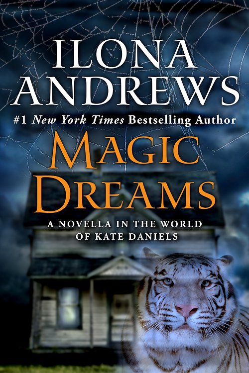 Cover Art for 9781101592557, Magic Dreams by Ilona Andrews
