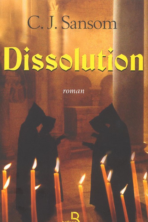 Cover Art for 9782714452894, Dissolution by C.J. Sansom