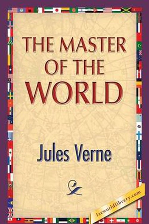 Cover Art for 9781421850672, The Master of the World by Jules Verne