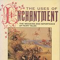 Cover Art for 9780140551358, The Uses of Enchantment: Meaning and Importance of Fairy Tales (Peregrine Books) by Bruno Bettelheim