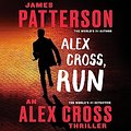 Cover Art for B00B5ZLAVC, Alex Cross, Run by James Patterson