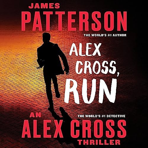 Cover Art for B00B5ZLAVC, Alex Cross, Run by James Patterson