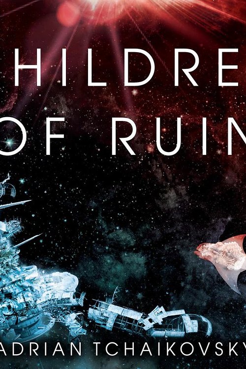 Cover Art for 9781529025286, Children of Ruin by Adrian Tchaikovsky