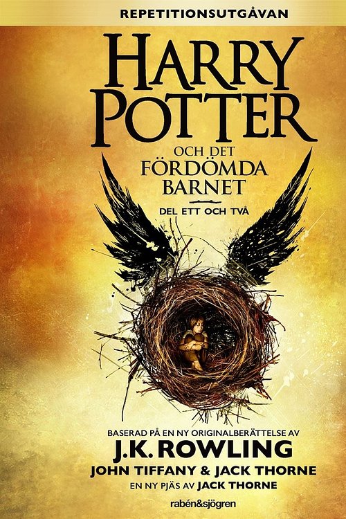 Cover Art for 9789129701852, Harry Potter och Det fördömda barnet, del ett och två (Repetitionsversionen) (Swedish Edition) by J. K. Rowling