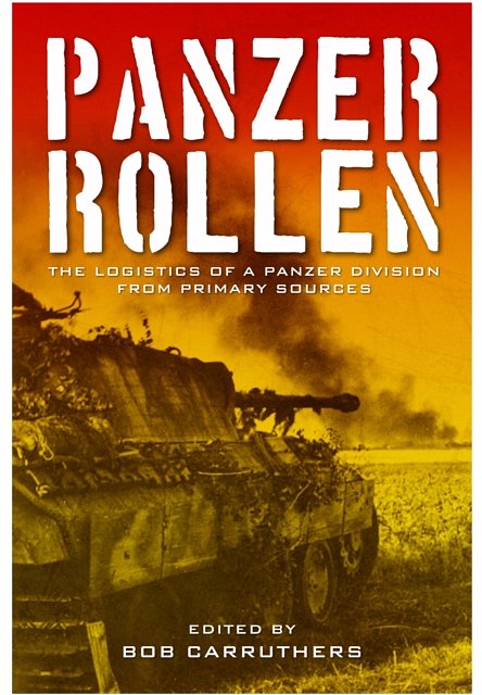 Cover Art for 9781473868809, Panzer Rollen! by Bob Carruthers
