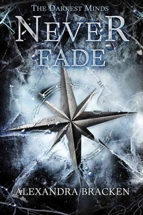 Cover Art for 9781469291598, Never Fade by Alexandra Bracken
