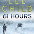 Cover Art for 9781409094777, 61 Hours by Lee Child