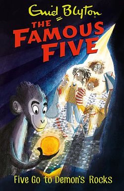 Cover Art for 9781444923124, Famous Five: Five Go To Demon's Rocks: Book 19 by Enid Blyton