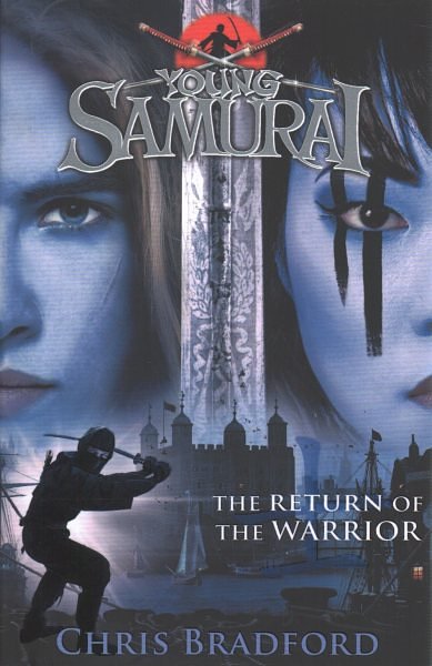 Cover Art for 9780141374161, The Return of the Warrior (Young Samurai book 9) by Chris Bradford