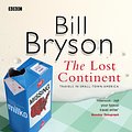 Cover Art for 9781405697569, The Lost Continent by Bill Bryson, Kerry Shales