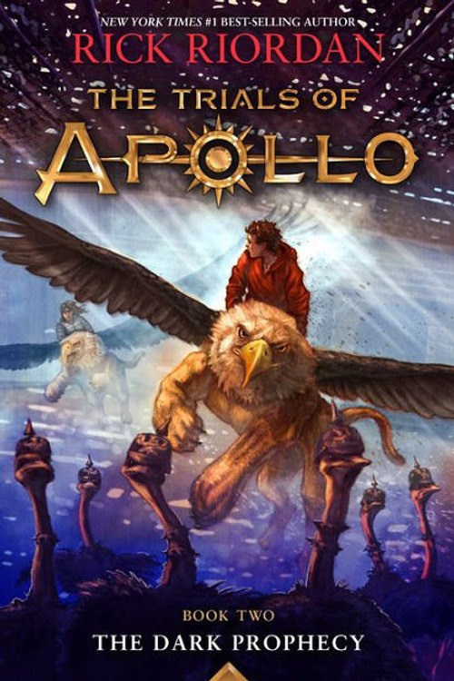 Cover Art for 9781368009553, The Dark Prophecy (The Trials of Apollo Series #2) (Pre-Order Release Date: 05/02/2017) by Rick Riordan
