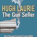 Cover Art for 9780099469391, The Gun Seller by Hugh Laurie