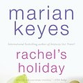 Cover Art for 9780060090388, Rachel's Holiday by Marian Keyes