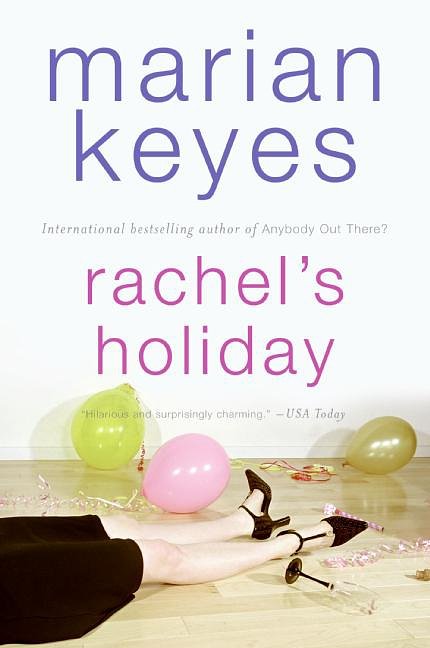 Cover Art for 9780060090388, Rachel's Holiday by Marian Keyes