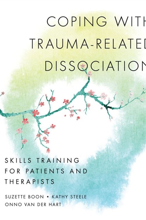 Cover Art for 9780393706468, Coping with Trauma-Related Dissociation by Suzette Boon