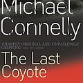 Cover Art for 9780752809441, Last Coyote by Michael Connelly