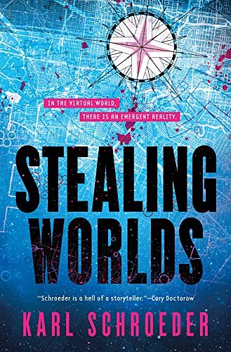 Cover Art for B07GVCBKGZ, Stealing Worlds by Karl Schroeder