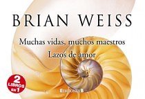Cover Art for 9788466649254, Muchas Vidas, Muchos Maestros + Lazos de Amor by Brian Weiss