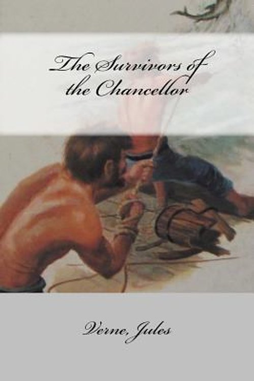 Cover Art for 9781546327066, The Survivors of the Chancellor by Jules Verne