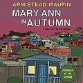 Cover Art for 9780062008497, Mary Ann in Autumn by Armistead Maupin