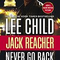 Cover Art for 9780425286036, Jack Reacher: Never Go Back (Movie Tie-in Edition). Die Gejagten, englische Ausgabe by Lee Child