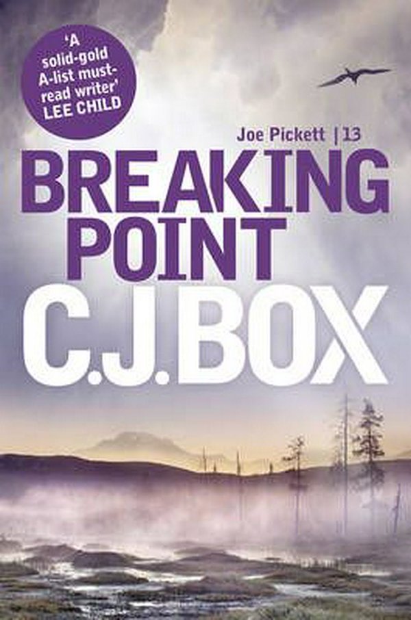 Cover Art for 9781781850749, Breaking Point by C.j. Box