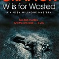 Cover Art for 9780230761322, W is for Wasted by Sue Grafton