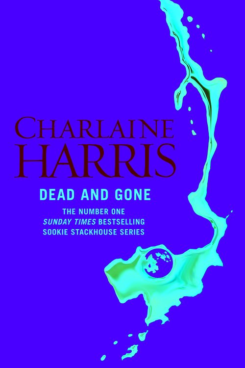 Cover Art for 9780575117105, Dead and Gone by Charlaine Harris