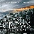 Cover Art for 9780007369218, A Feast For Crows by George R.R. Martin